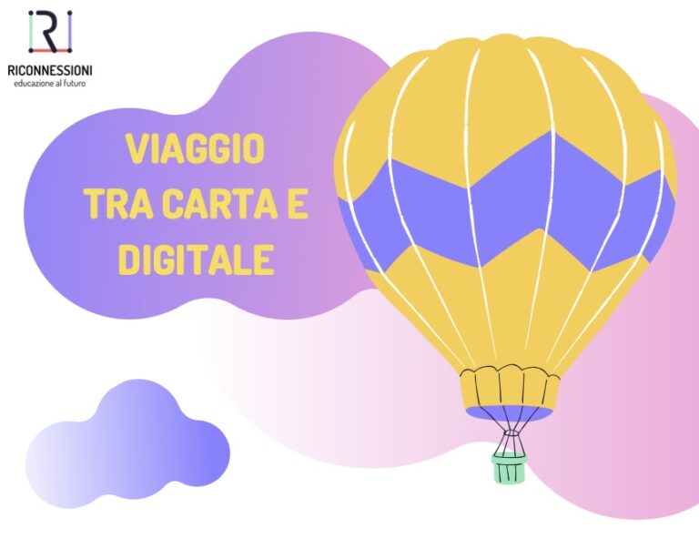 Viaggio tra carta e digitale | Risorsa Riconnessioni