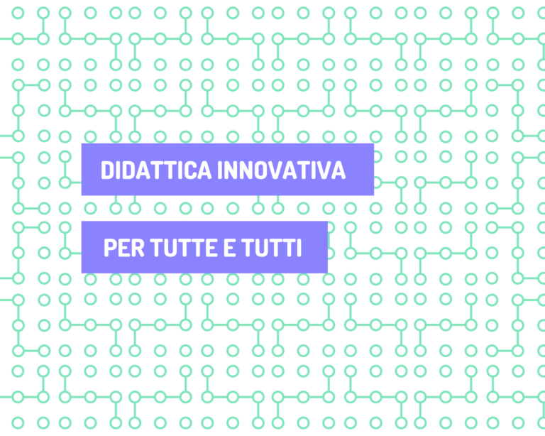 Didattica innovativa per tutte e tutti | Notizia Riconnessioni