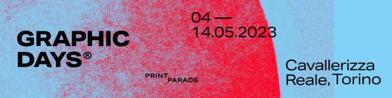 Graphic Days: Print Parade - Torino